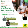 Live Cooking Demo “Tasty & Healthy for Immunity”